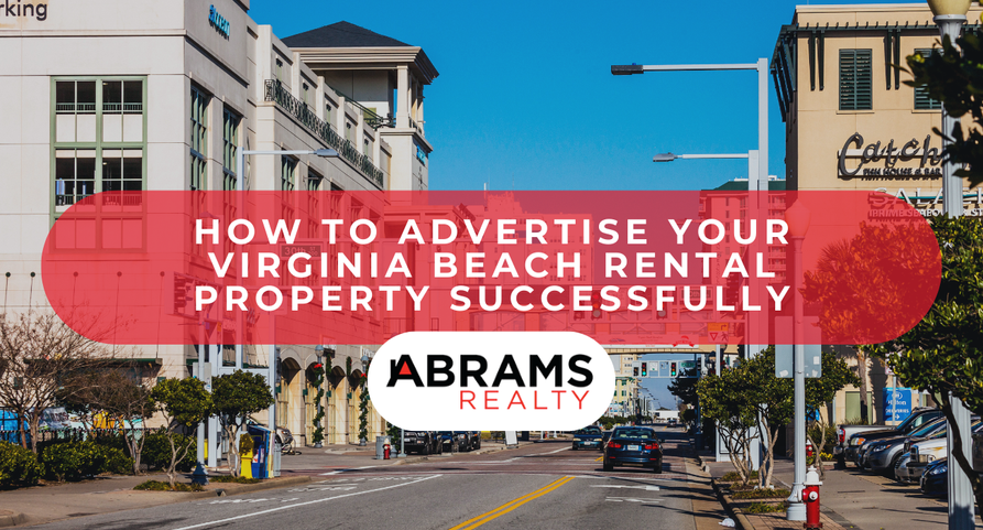 How to Advertise Your Virginia Beach Rental Property Successfully